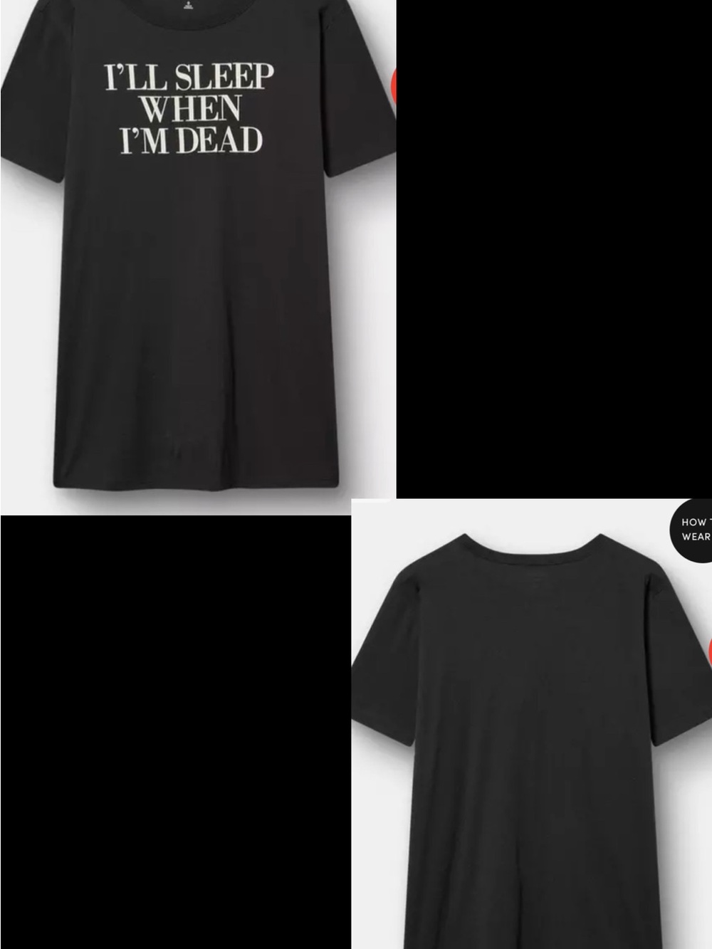 torrid •Black “I’ll sleep when I’m dead” graphic tee